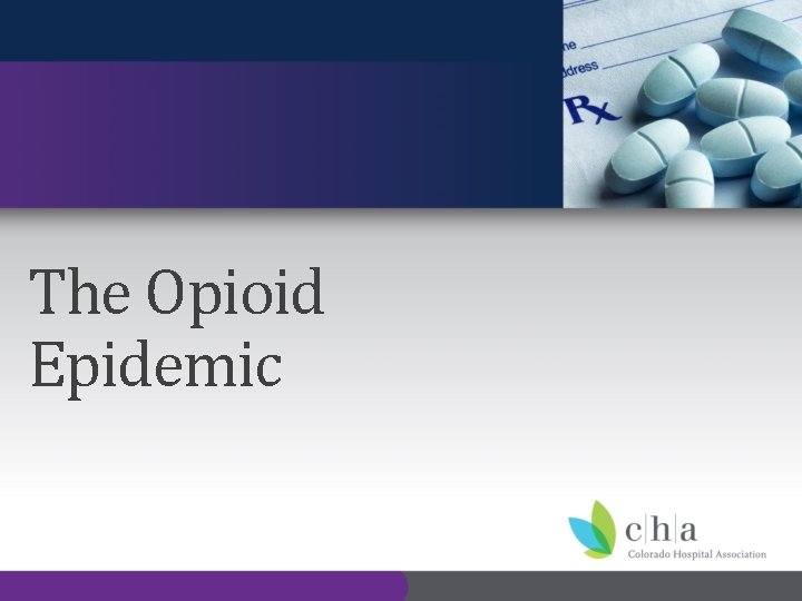 The Opioid Epidemic 