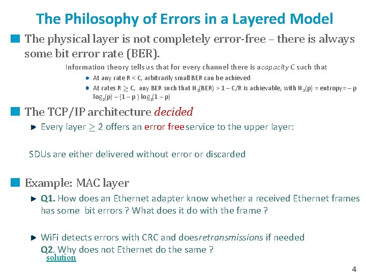 The Philosophy of Errors in a Layered Model The physical layer is not completely