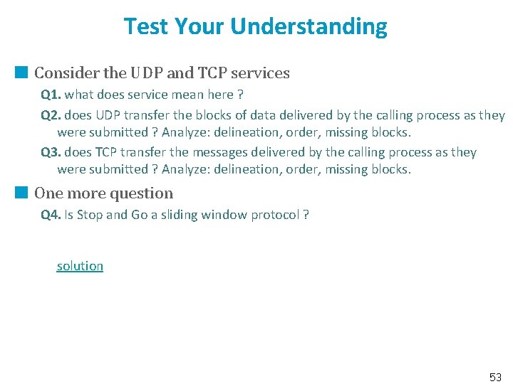 Test Your Understanding Consider the UDP and TCP services Q 1. what does service