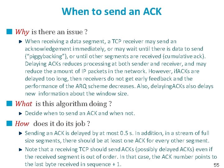 When to send an ACK Why is there an issue ? When receiving a