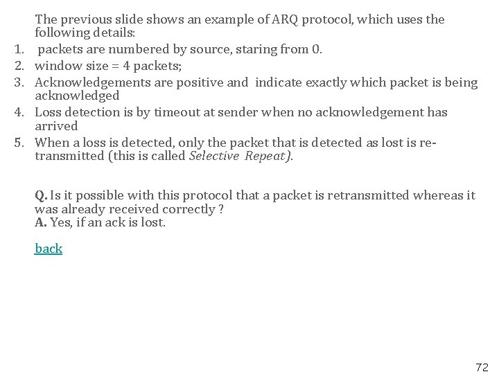 1. 2. 3. 4. 5. The previous slide shows an example of ARQ protocol,