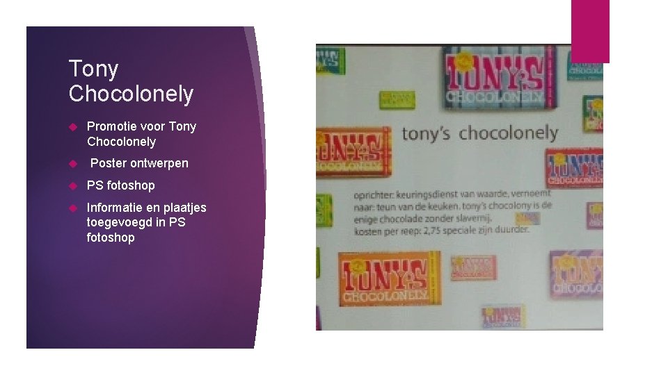 Tony Chocolonely Promotie voor Tony Chocolonely Poster ontwerpen PS fotoshop Informatie en plaatjes toegevoegd