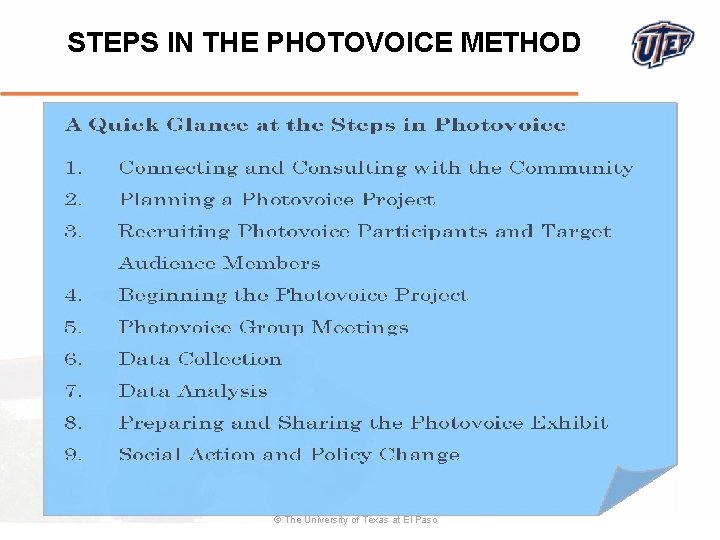 STEPS IN THE PHOTOVOICE METHOD © The University of Texas at El Paso 