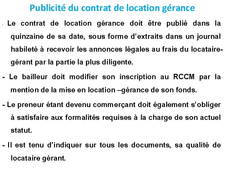 Publicité du contrat de location gérance - Le contrat de location gérance doit être