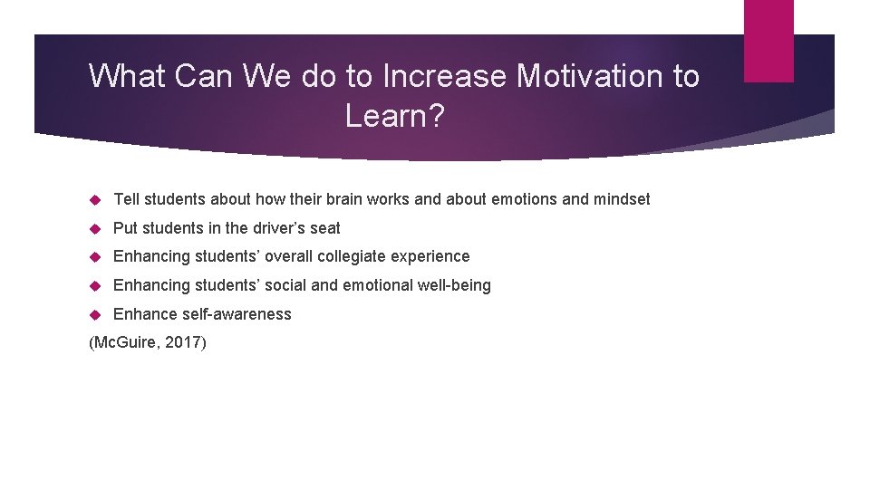What Can We do to Increase Motivation to Learn? Tell students about how their