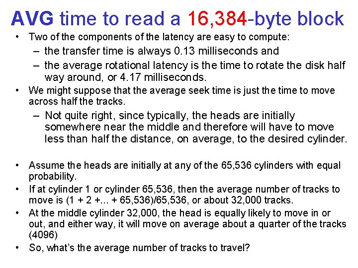 AVG time to read a 16, 384 byte block • Two of the components