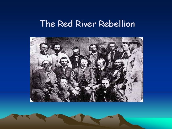 The Red River Rebellion 