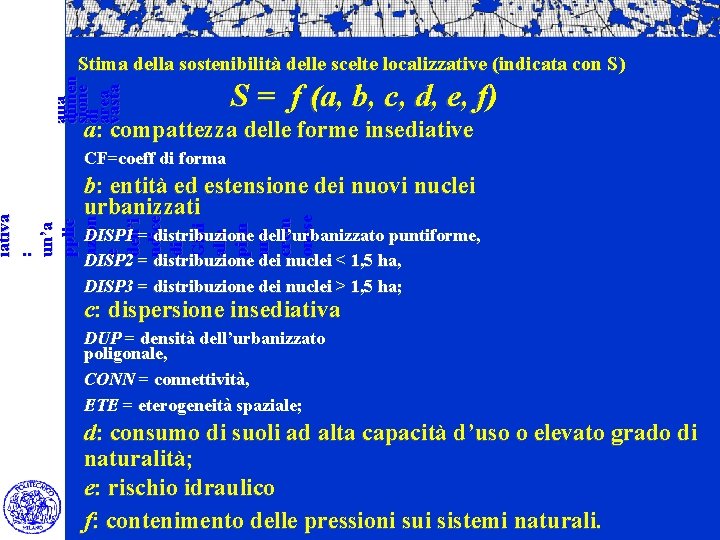 limiti insedi ativi alla dimen sione di area vasta S = f (a, b,
