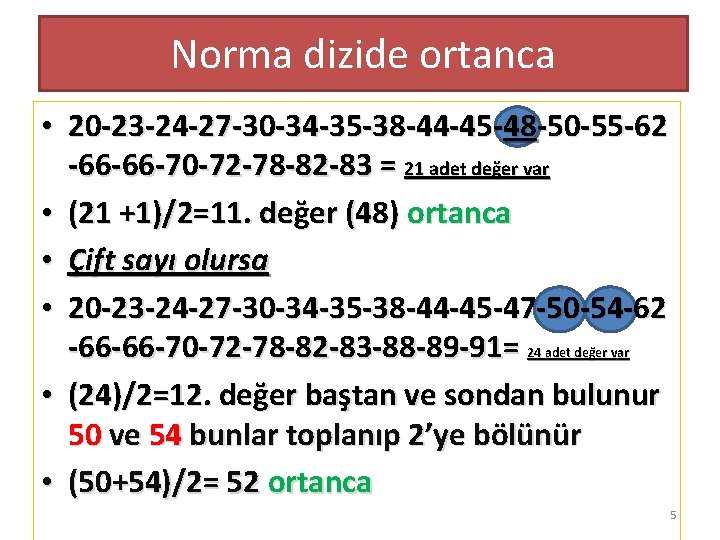 Norma dizide ortanca • 20 -23 -24 -27 -30 -34 -35 -38 -44 -45