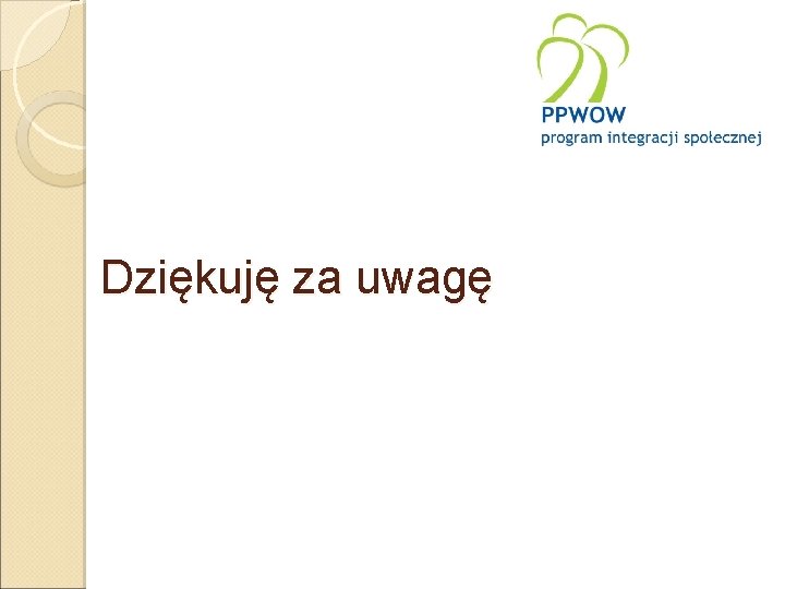 Dziękuję za uwagę 