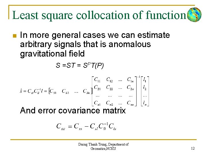 Least square collocation of functions n In more general cases we can estimate arbitrary