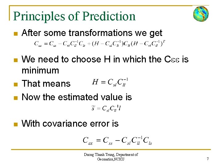 Principles of Prediction n After some transformations we get n n We need to