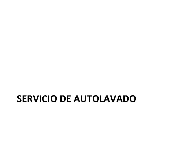 SERVICIO DE AUTOLAVADO 