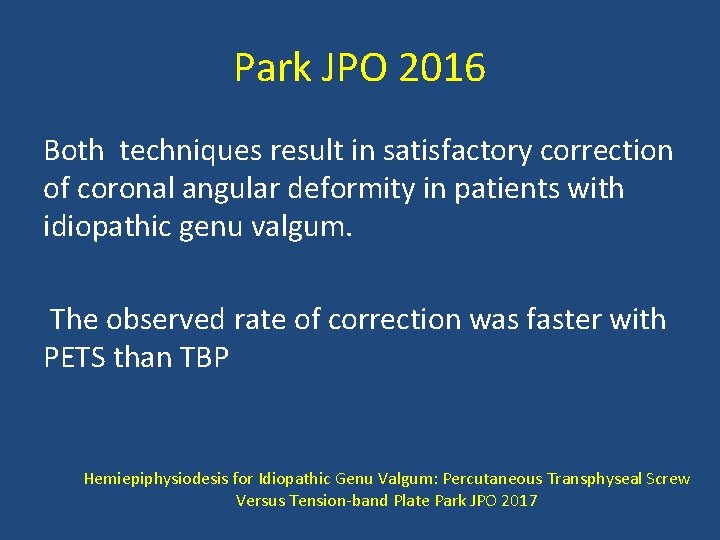 Park JPO 2016 Both techniques result in satisfactory correction of coronal angular deformity in