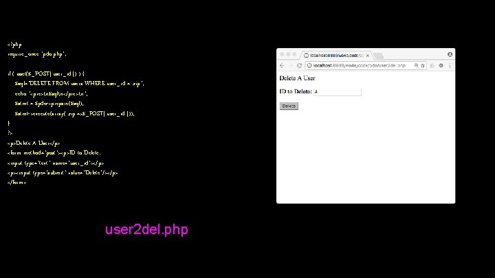 <? php require_once "pdo. php"; if ( isset($_POST['user_id']) ) { $sql="DELETE FROM users WHERE