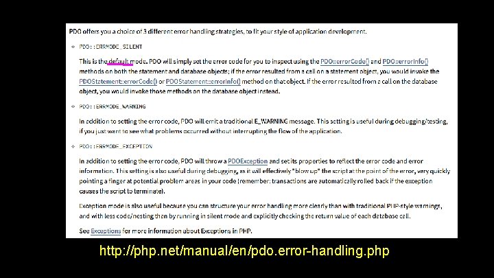 http: //php. net/manual/en/pdo. error-handling. php 