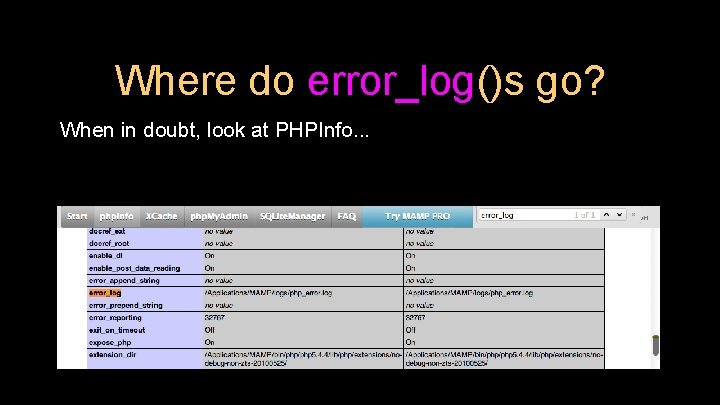 Where do error_log()s go? When in doubt, look at PHPInfo. . . 