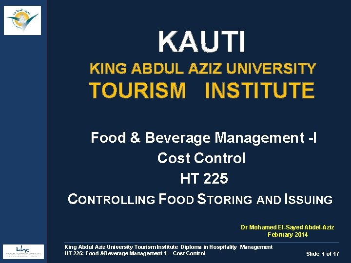 KAUTI KING ABDUL AZIZ UNIVERSITY TOURISM INSTITUTE Food & Beverage Management -I Cost Control