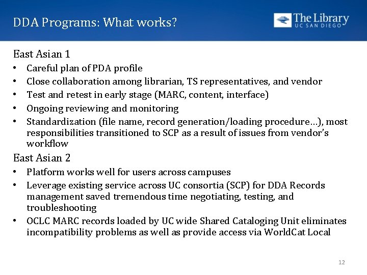 DDA Programs: What works? East Asian 1 • • • Careful plan of PDA