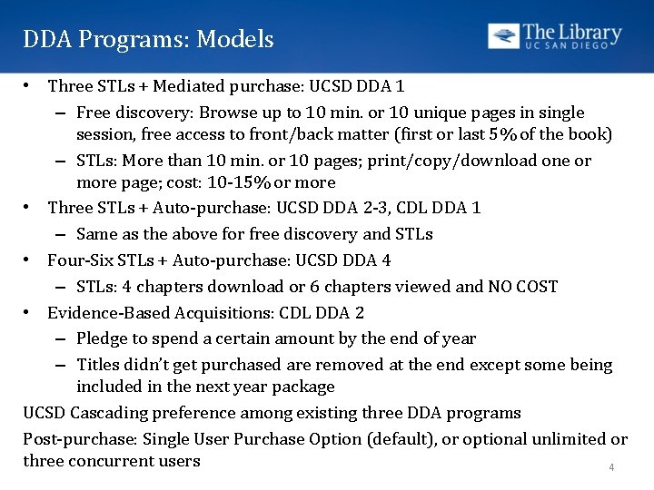 DDA Programs: Models • Three STLs + Mediated purchase: UCSD DDA 1 – Free