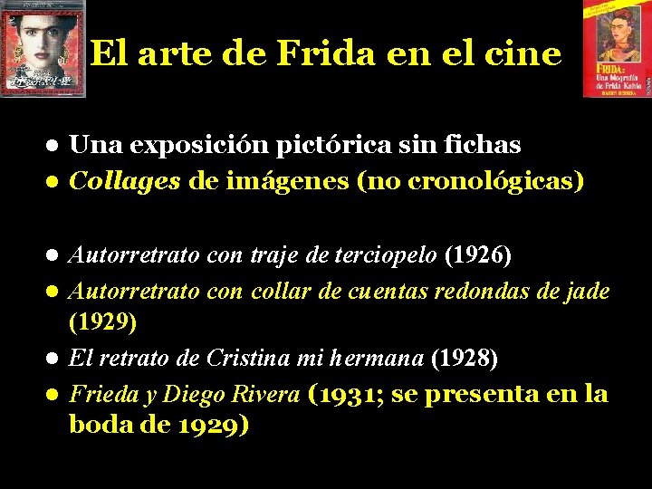 El arte de Frida en el cine Una exposición pictórica sin fichas l Collages