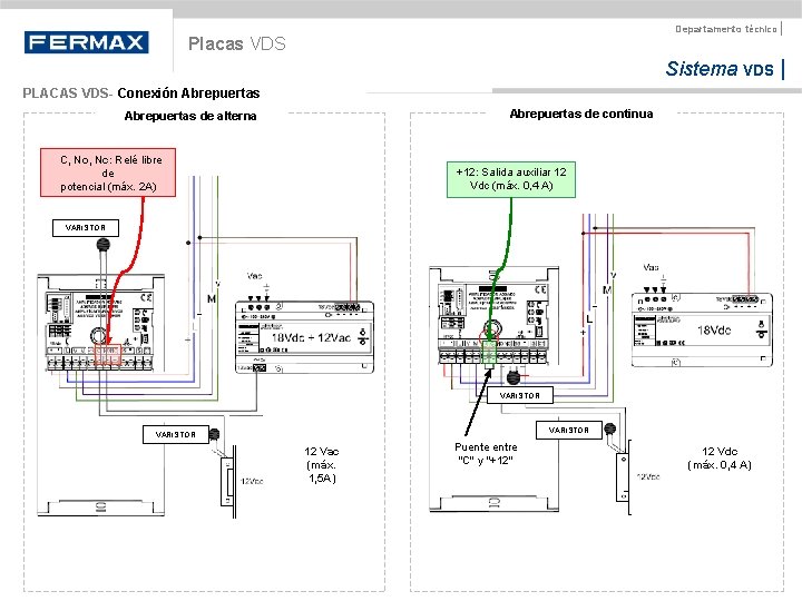 Departamento técnico | Placas VDS Sistema VDS | PLACAS VDS- Conexión Abrepuertas de continua