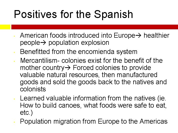Positives for the Spanish • • • American foods introduced into Europe healthier people