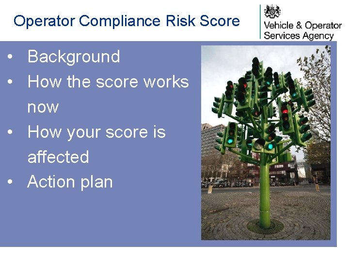 Operator Compliance Risk Score • Background • How the score works now • How