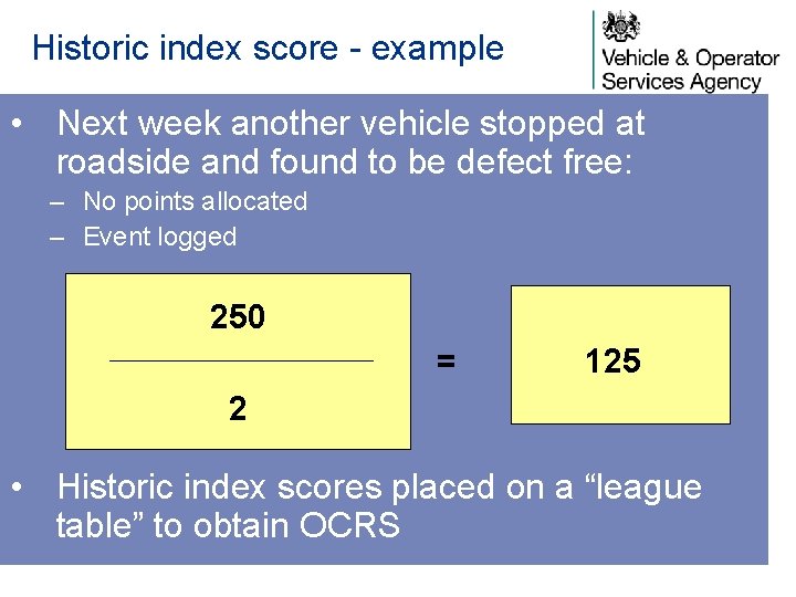 Historic index score - example • Next week another vehicle stopped at roadside and