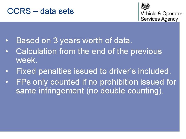 OCRS – data sets • Based on 3 years worth of data. • Calculation