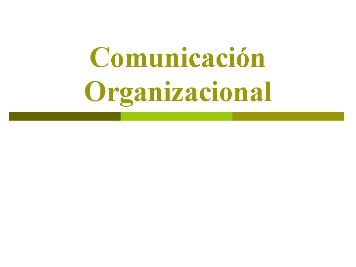 Comunicación Organizacional 