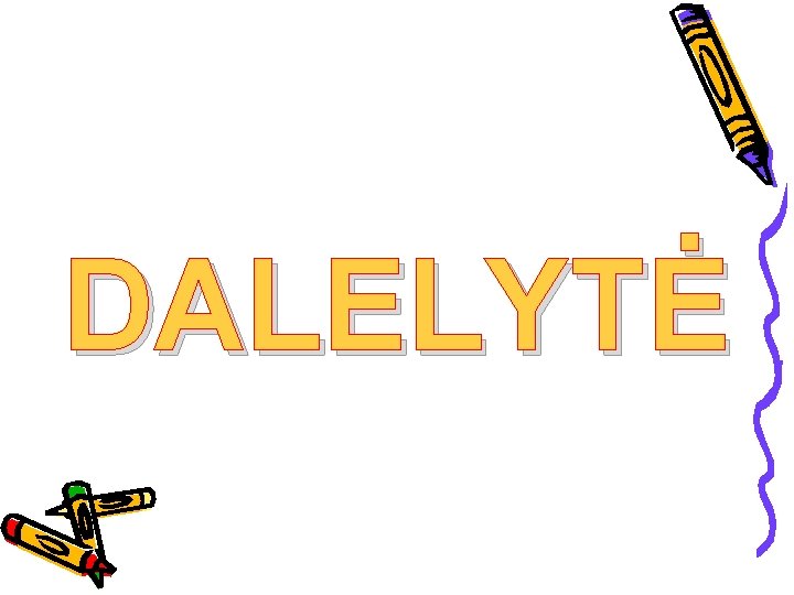 DALELYTĖ 