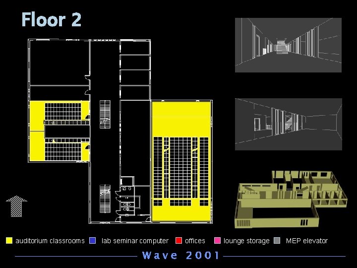 Floor 2 auditorium classrooms lab seminar computer offices Wave 2001 lounge storage MEP elevator