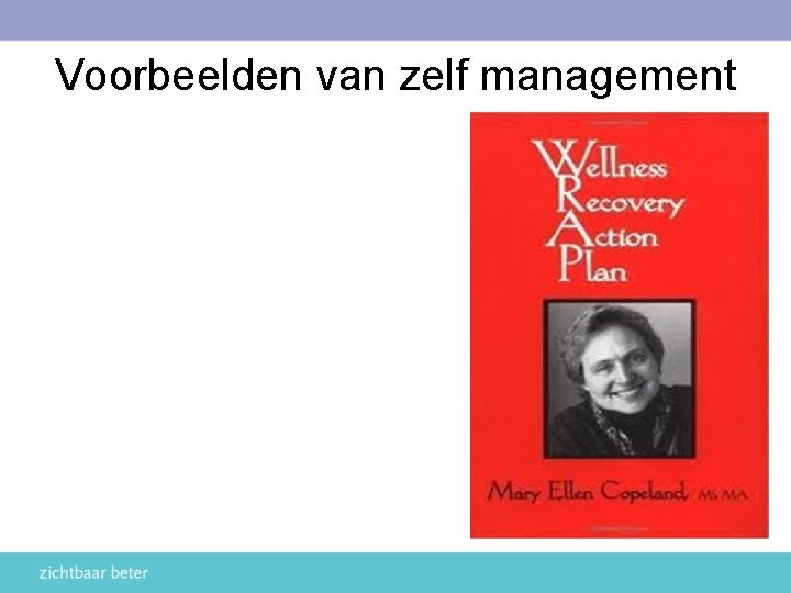 Voorbeelden van zelf management 