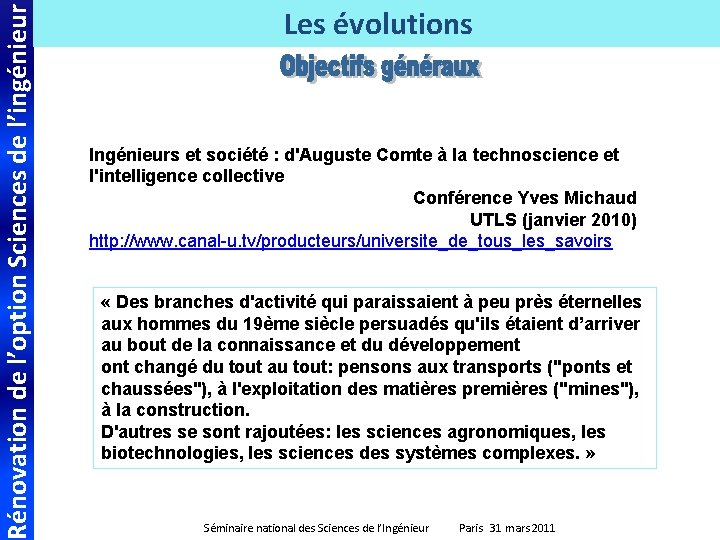 Rénovation de l’option Sciences de l’ingénieur Thème Les évolutions exposé Ingénieurs et société :