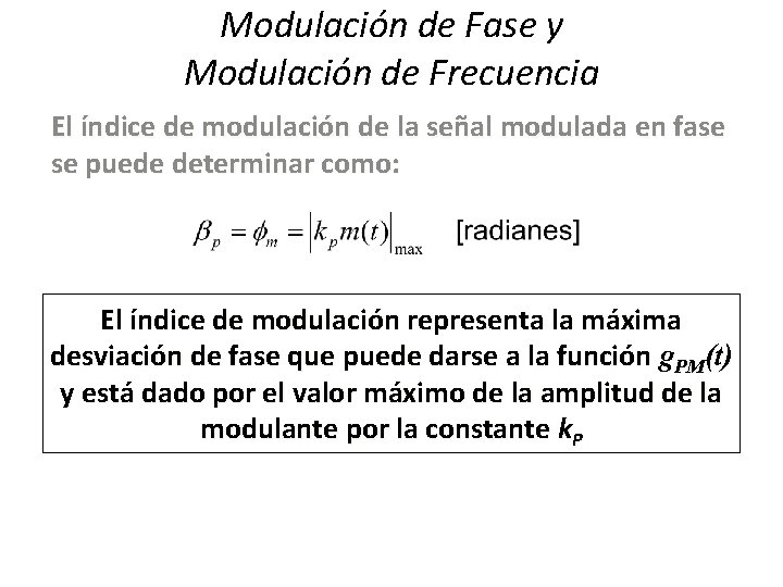 Modulación de Fase y Modulación de Frecuencia El índice de modulación de la señal