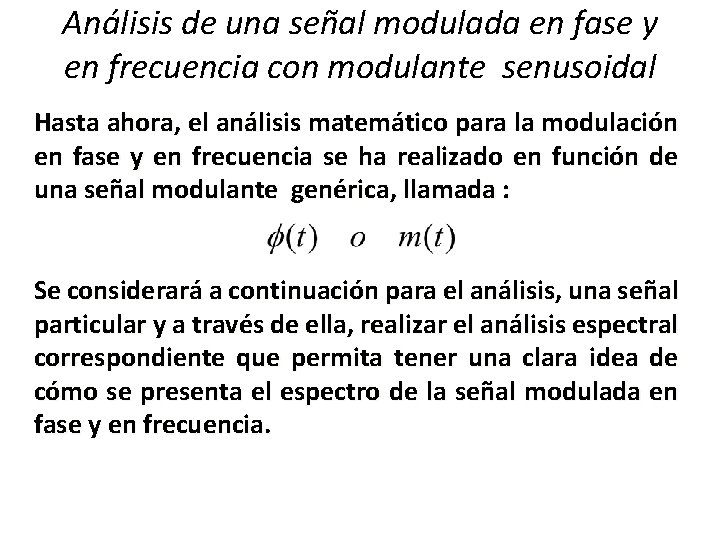 Análisis de una señal modulada en fase y en frecuencia con modulante senusoidal Hasta