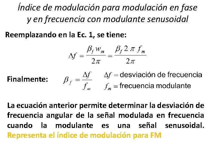 Índice de modulación para modulación en fase y en frecuencia con modulante senusoidal Reemplazando