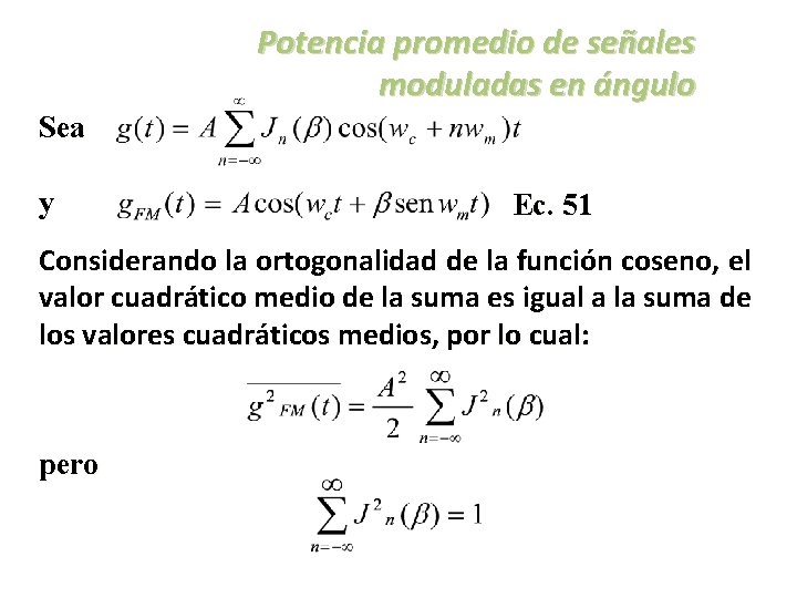 Potencia promedio de señales moduladas en ángulo Sea y Ec. 51 Considerando la ortogonalidad