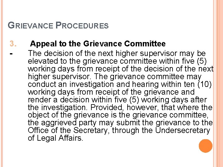 GRIEVANCE PROCEDURES 3. - Appeal to the Grievance Committee The decision of the next