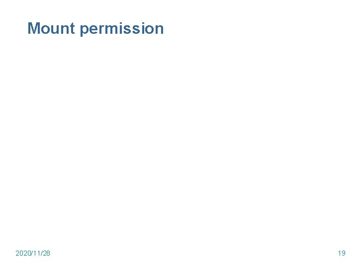 Mount permission 2020/11/28 19 Mount permission 2020/11/28 19