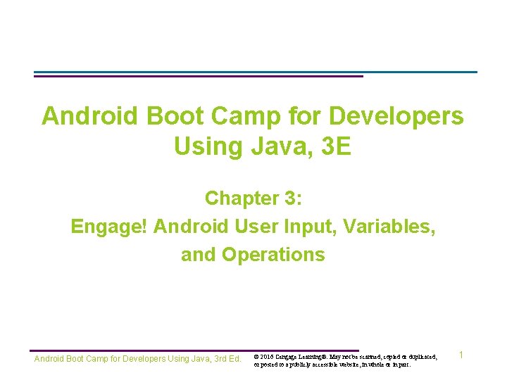 Android Boot Camp for Developers Using Java, 3 E Chapter 3: Engage! Android User