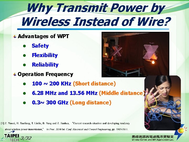 Why Transmit Power by Wireless Instead of Wire? Advantages of WPT l Safety l