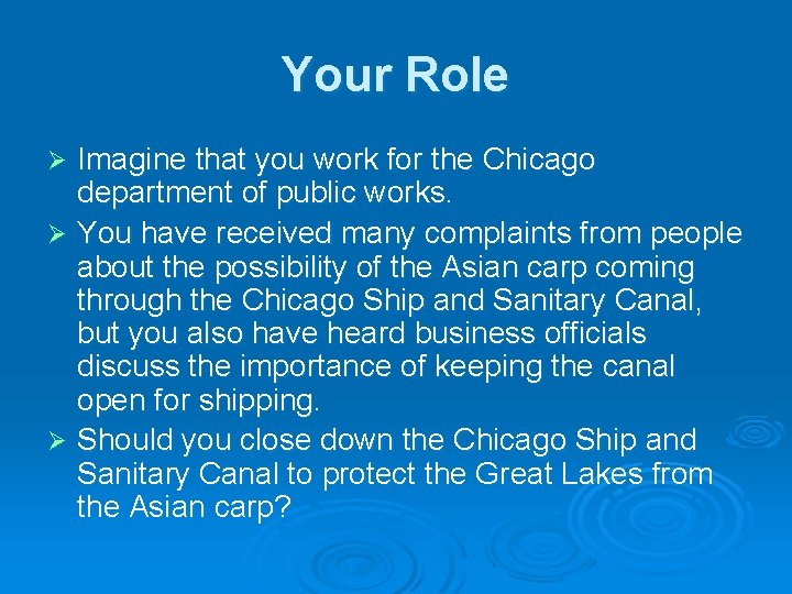 Your Role Imagine that you work for the Chicago department of public works. Ø