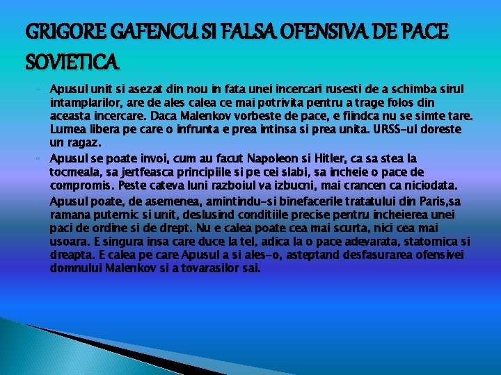 GRIGORE GAFENCU SI FALSA OFENSIVA DE PACE SOVIETICA Apusul unit si asezat din nou