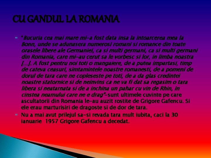 CU GANDUL LA ROMANIA “Bucuria cea mai mare mi-a fost data insa la intoarcerea