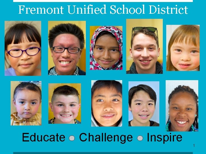 Fremont Unified School District Educate Challenge Inspire 1 