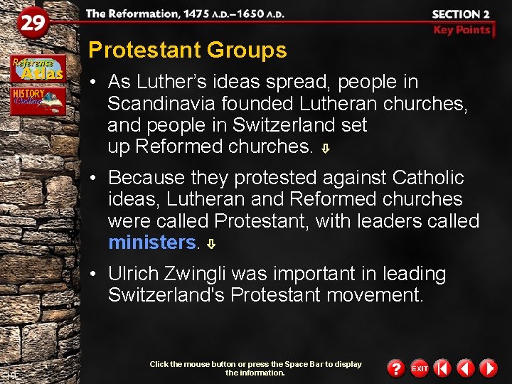 Protestant Groups • As Luther’s ideas spread, people in Scandinavia founded Lutheran churches, and Protestant Groups • As Luther’s ideas spread, people in Scandinavia founded Lutheran churches, and