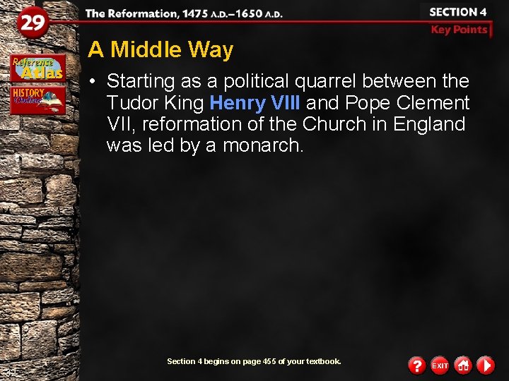 A Middle Way • Starting as a political quarrel between the Tudor King Henry A Middle Way • Starting as a political quarrel between the Tudor King Henry