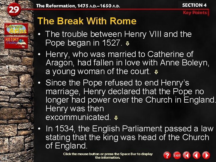 The Break With Rome • The trouble between Henry VIII and the Pope began The Break With Rome • The trouble between Henry VIII and the Pope began